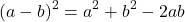 \begin{equation*} (a - b)^2=a^2+b^2-2ab\end{equation*}