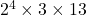 2^4 \times 3 \times 13