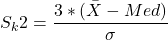 \begin{equation*}    S_k2 = \frac{3*(\bar{X} - Med)}{\sigma}\end{equation*}